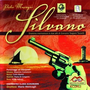 Silvano : Opera completa - Pietro Mascagni