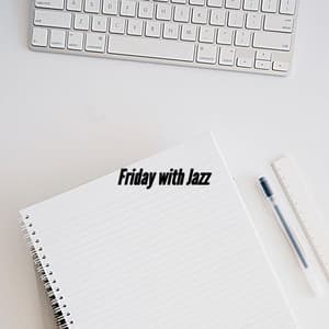 Friday with Jazz - Relaxing Jazz Music