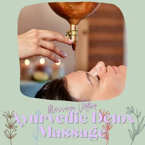 Ayurvedic Detox Massage - Massage Virtuor