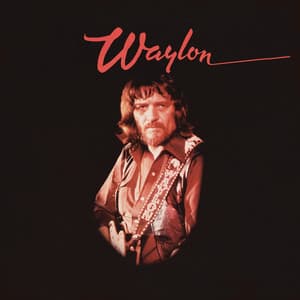 I've Always Been Crazy - Waylon Jennings