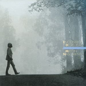 Encontros E Despedidas - Milton Nascimento