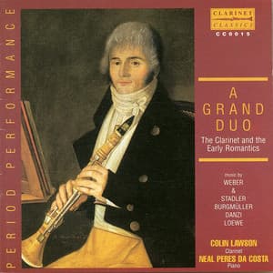 A Grand Duo: The Clarinet and the Early Romantics - Colin Lawson