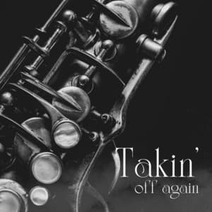 Takin' off Again: Smooth Jazz Songs - Smooth Jazz Music Academy