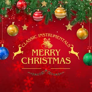 Classic Christmas Instrumentals - Brand New Christmas Songs