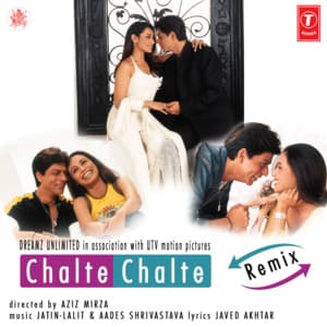 Chalte Chalte Remix - Jatin-Lalit