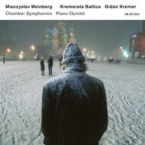 Weinberg: Chamber Symphonies, Piano Quintet - Mieczysław Weinberg