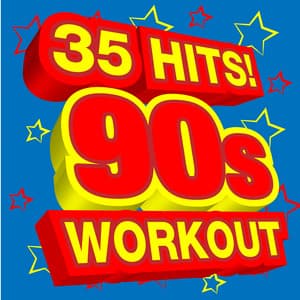 35 Hits! 90s Workout - Ultimate Workout Hits