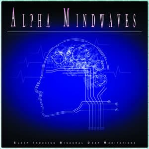 Alpha Mindwaves: Sleep Inducing Binaural Deep Meditations - Ambient Sleeping Music