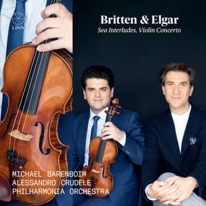 Britten & Elgar: Sea Interludes, Violin Concerto - Michael Barenboim