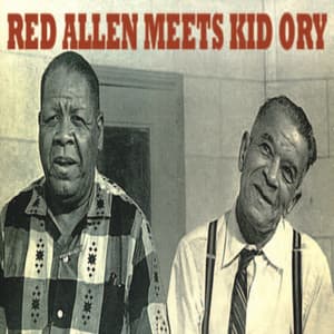Red Allen Meets Kid Ory - Henry "Red" Allen