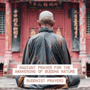 Radiant Prayer for the Awakening of Buddha Nature - Buddhist Prayers