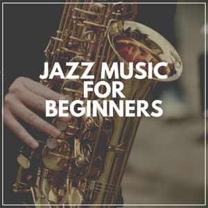 Jazz Music for Beginners - Coffee House Jazz Club