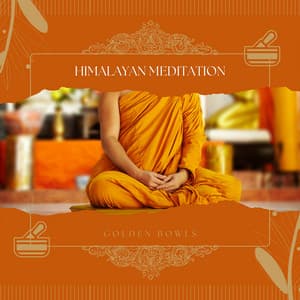 Himalayan Meditation - Golden Bowls