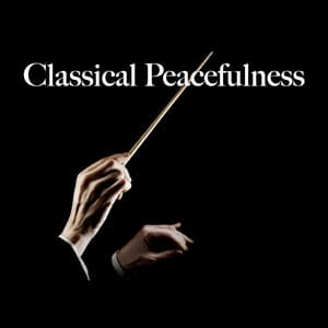 Classical Peacefulness - Classical Study Music