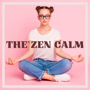 The Zen Calm: Relaxing Instrumental Music to Find Tranquility and Calm Down During Stressful Periods - Musica Zen Guru
