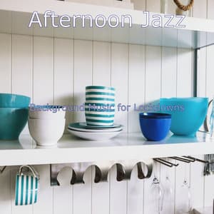 Background Music for Lockdowns - Afternoon Jazz