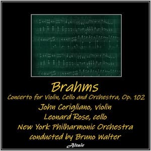 Brahms: Concerto for Violin, Cello and Orchestra, OP. 102 - Johannes Brahms