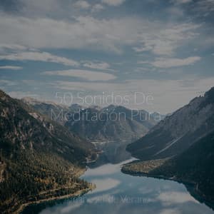 50 Sonidos De Meditación Pura - Lullabies for Deep Meditation