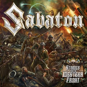 Stories From The Western Front - Sabaton