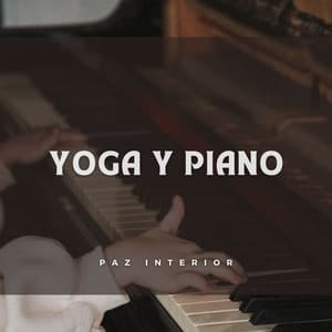 Yoga Y Piano: Paz Interior - Orquesta de jazz de cena de lujo suave
