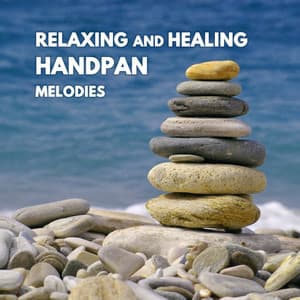 Relaxing and Healing Handpan Melodies - Handpan Player