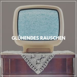 Glühendes Rauschen - Weißes Rauschen
