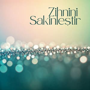 Zihnini Sakinleştir: Stresi Gidermek İçin Rahatlatıcı Meditasyon Müziği - Derin Meditasyon Teknikleri
