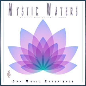 Mystic Waters: Dip Into Spa Relief, 1 Hour Massage Moments - Spa Music Experience