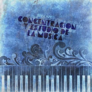 Concentración y estudio de la música - Bill Osprey
