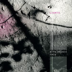 Lights - Otto Hejnic Trio