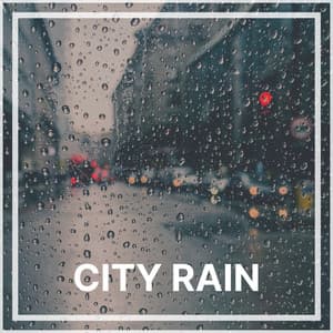 City Rain - Rain is my Life
