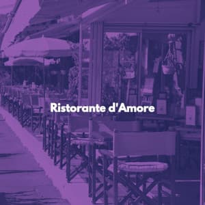 Ristorante d'Amore - French Pastry Shop Music