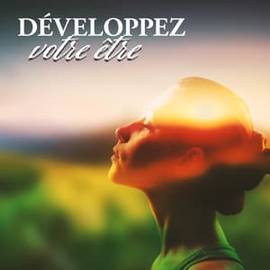 Développez votre être : Musique de yoga pour l'équilibre, La pensée stable, La relaxation de l'esprit - Musique Douce Academy