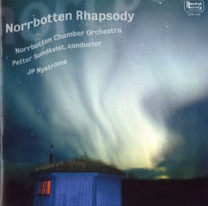 NORRBOTTEN RHAPSODY-Norrbottens Kammarorkester - Petter Sundkvist