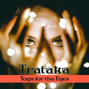 Trataka - Yoga Meditation Guru