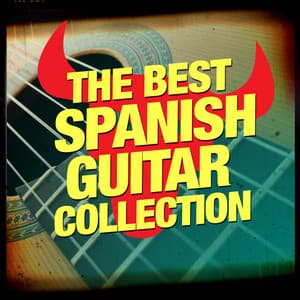 The Best Spanish Guitar Collection - Classical Guitar