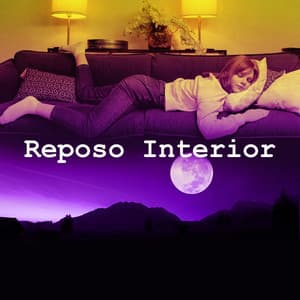 Reposo Interior - Biblioteca de Sonidos para dormir