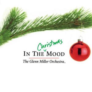 In the Christmas Mood - Glenn Miller Orchestra