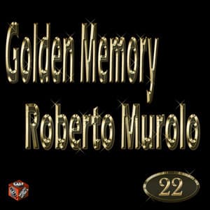 Golden Memory: Roberto Murolo, vol. 22 - Roberto Murolo