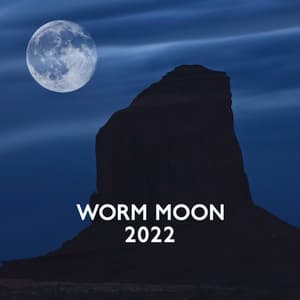 Worm Moon 2022 - George Windsen