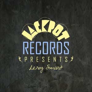 Jackpot Presents Leroy Smart - Leroy Smart