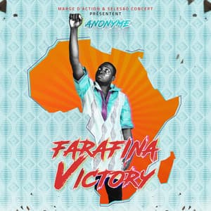 Farafina Victory - Anonyme