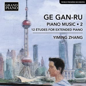 Gan-Ru Ge: Piano Music, Vol. 2 - Gan-Ru Ge