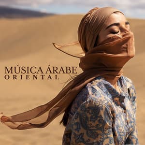 Música Árabe Oriental: Música Mundial do Oriente Médio - Academia de Música de Fundo e Ambiente
