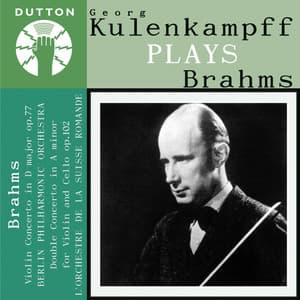 Kulenkampff Plays Brahms - Johannes Brahms