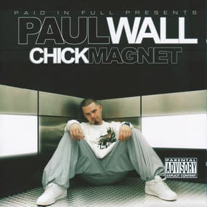 Chick Magnet - Mobile - Paul Wall