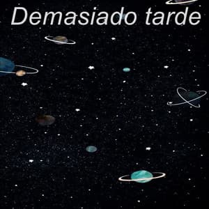 Demasiado tarde - Sonidos De Aves