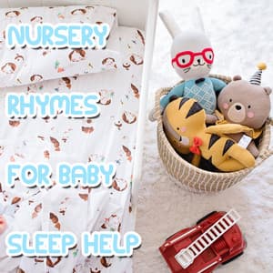 14 Nursery Rhymes for Baby Sleep Help - Nursery Rhymes ABC