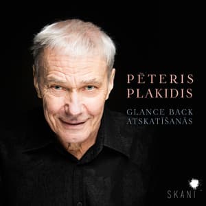 Plakidis: Glance Back - Pēteris Plakidis