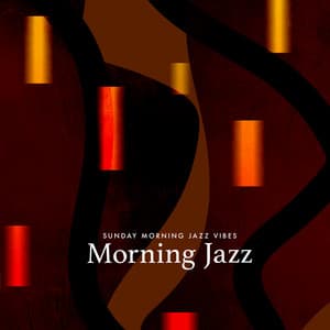 Morning Jazz - Sunday Morning Jazz Vibes